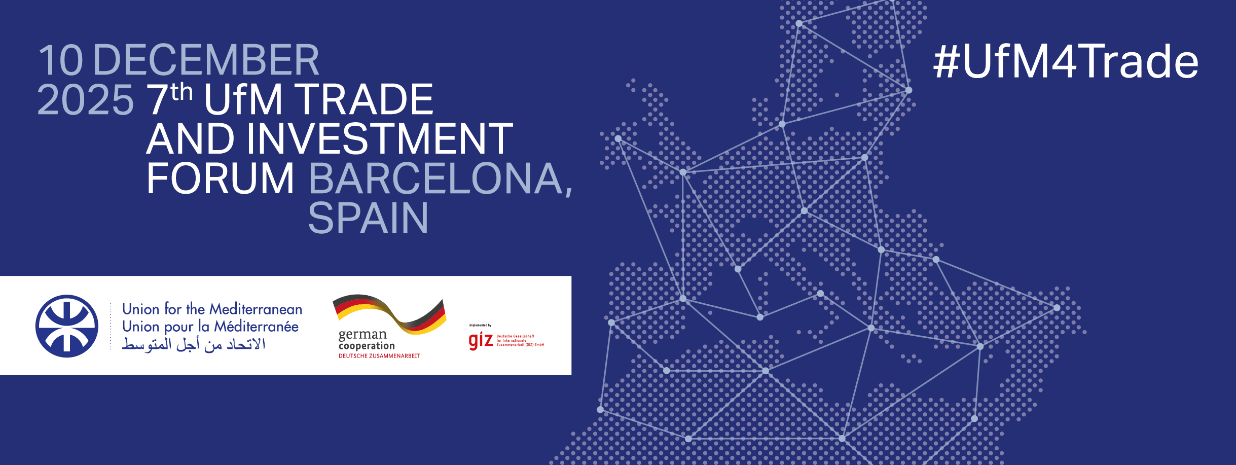7th UfM Trade and Investment Forum - Union for the Mediterranean - UfM